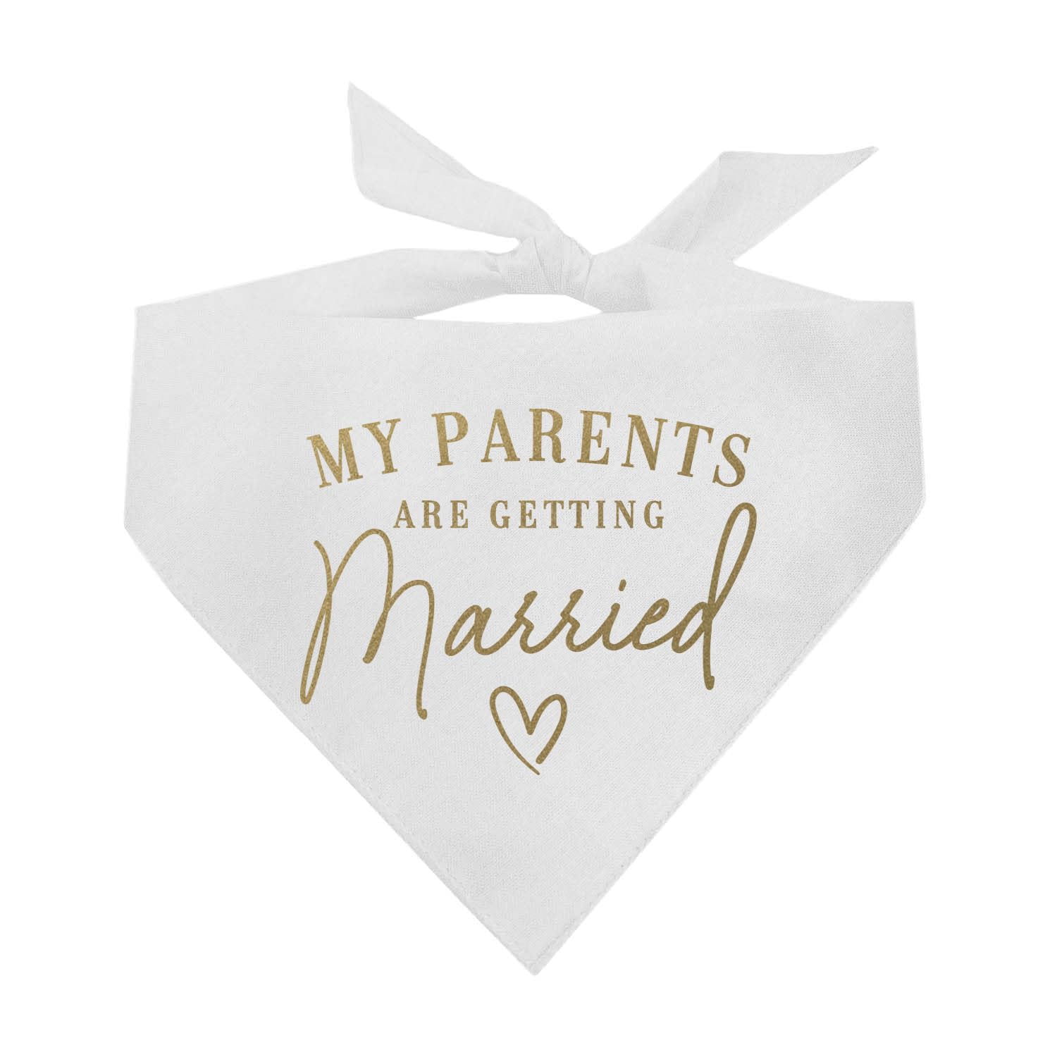 My Parents Are Getting Married Dog Bandana | Metallic Gold Print | 100% Cotton Triangle | Engagement Wedding Announcement | Photoshoot Prop | Bridal