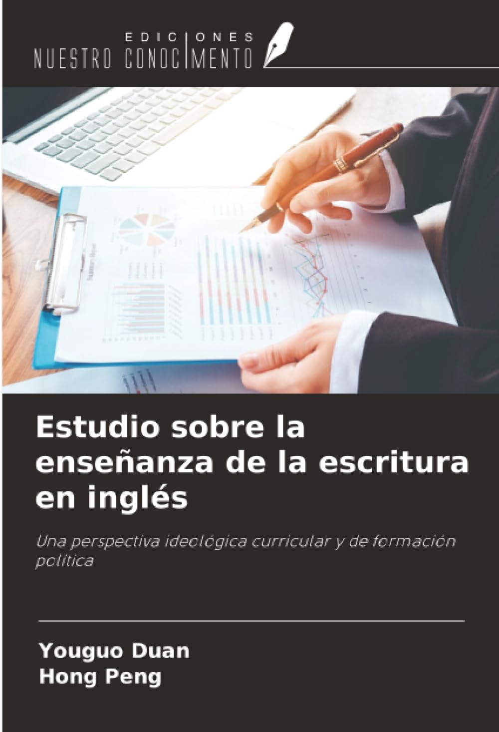 Estudio sobre la enseñanza de la escritura en inglés: Una perspectiva ideológica curricular y de formación política