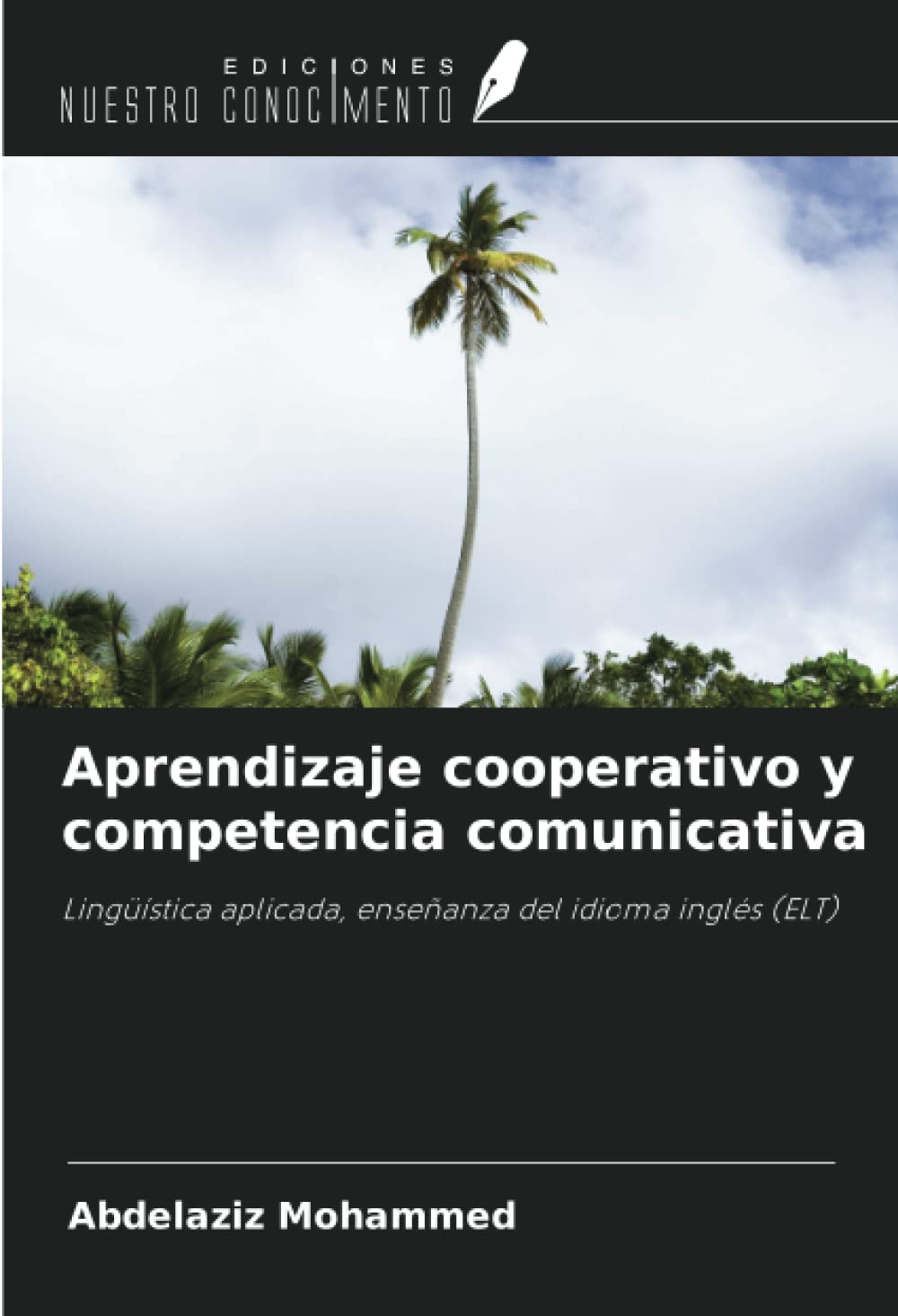 Aprendizaje cooperativo y competencia comunicativa: Lingüística aplicada, enseñanza del idioma inglés (ELT)