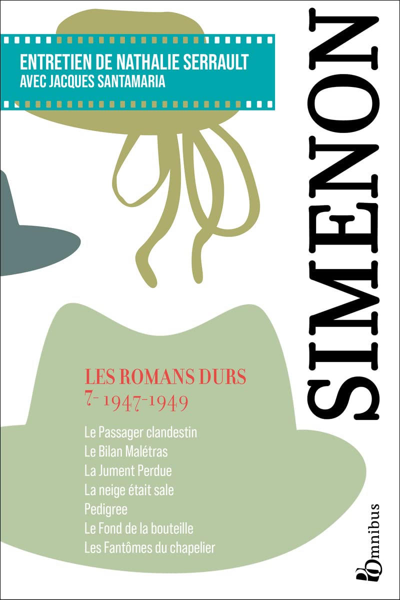 Les Romans durs, Tome 7 1947-1949: Volume 7, 1947-1949