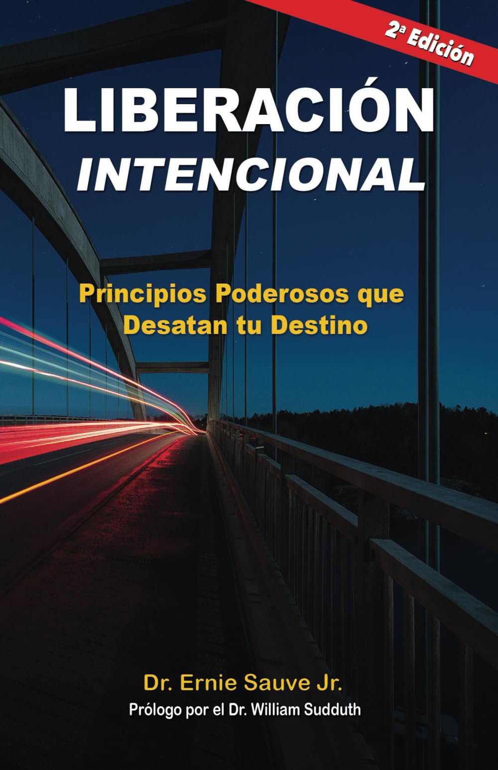 Liberación Intencional: Principios Poderosos que Desatan tu Destino (Spanish Edition)