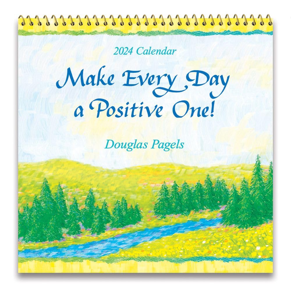 Make Every Day a Positive One! 2024 Calendar
