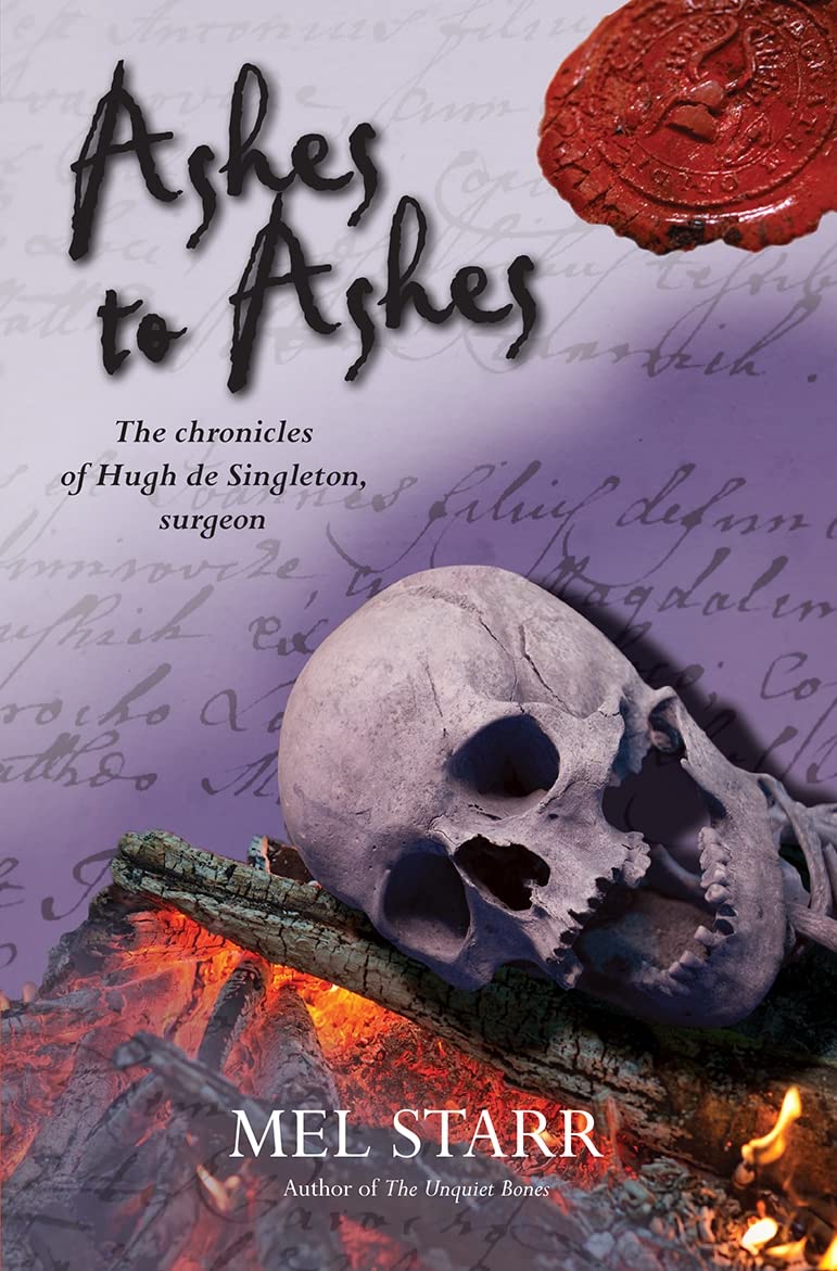Ashes To Ashes: The Eighth Chronicle of Hugh de Singleton, Surgeon: 8