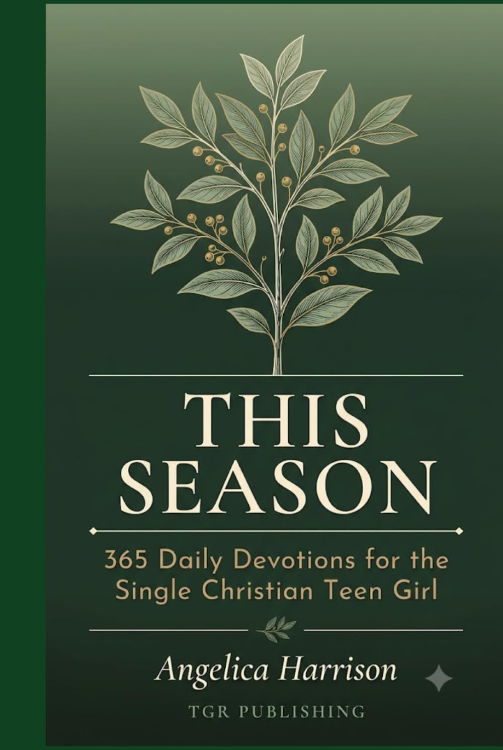 This Season: 365 Daily Devotions for the Single Christian Teen Girl