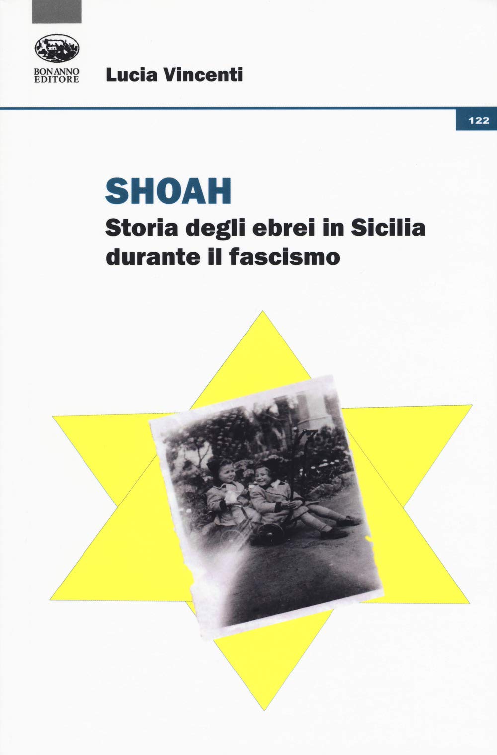 Shoah. Storia Degli Ebrei In Sicilia Durante Il Fascismo - 4