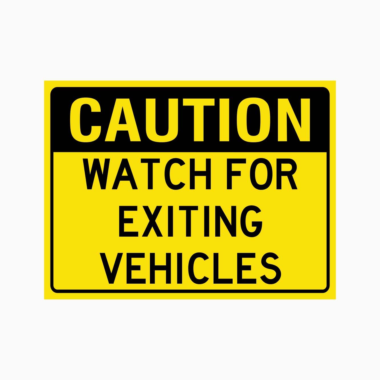 CAUTION WATCH FOR EXITING VEHICLES Sign Vehicle Safety Metal Tin Sign 12x8 inch for Industrial & Commercial Series