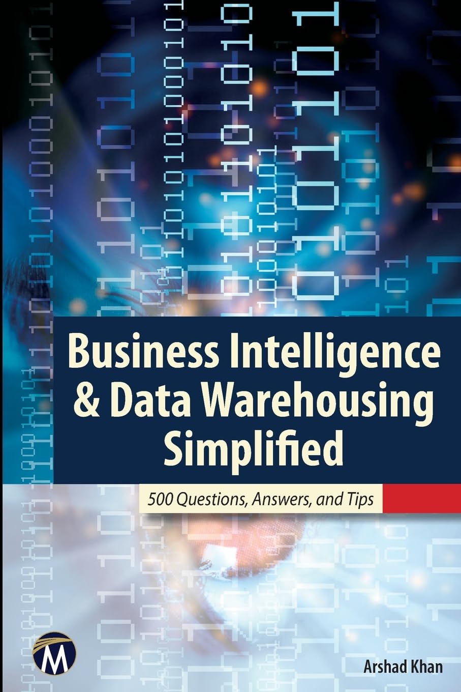 Buy Business Intelligence & Data Warehousing Simplified: 500 Questions, Answers, & Tips — BookShops.in
