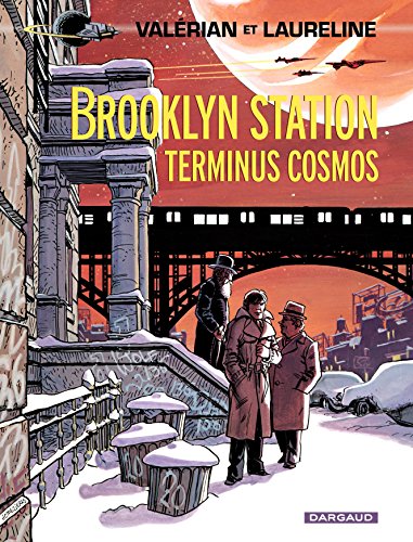 Télécharger Valérian - Tome 10 - Brooklyn Station - Terminus Cosmos Livre PDF Gratuit