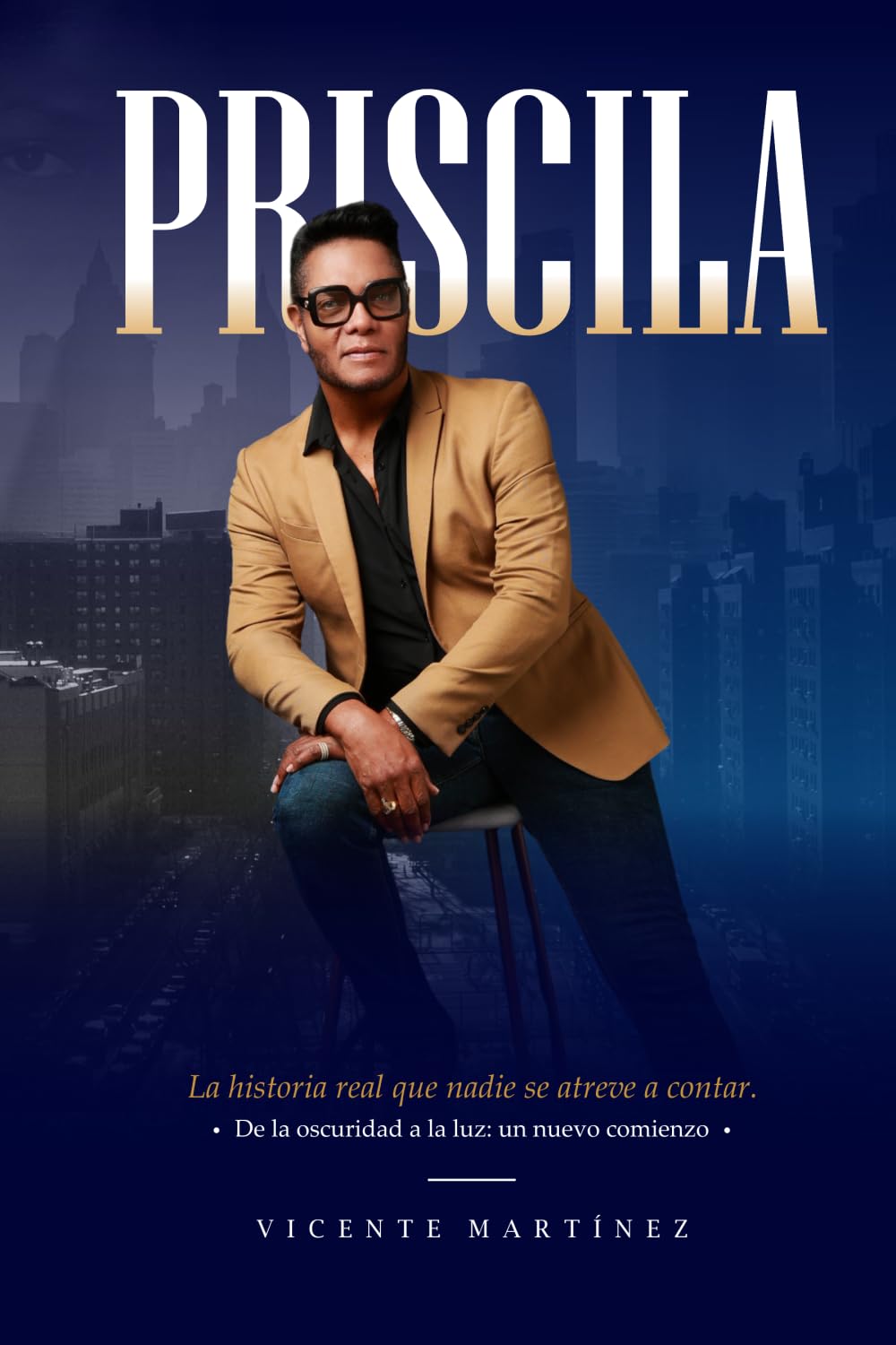 PRISCILA: De la oscuridad a la luz: un nuevo comienzo