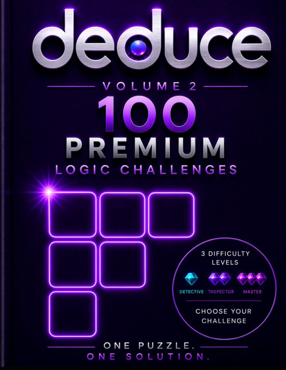 Deduce - Volume 2: 100 Premium Logic Challenges (Deduce Logic Challenge Series)