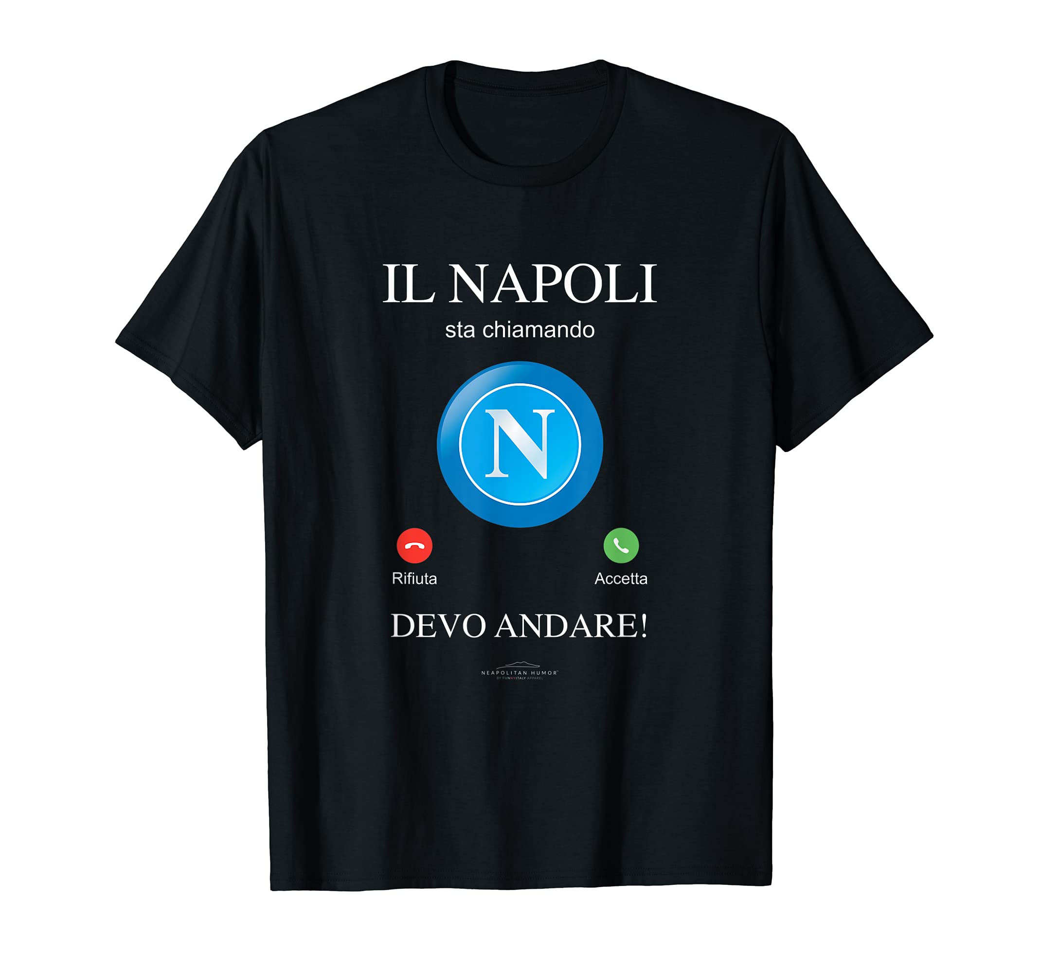 Napoli Soccer Team is Calling Funny Phone Call Screen Team T-Shirt