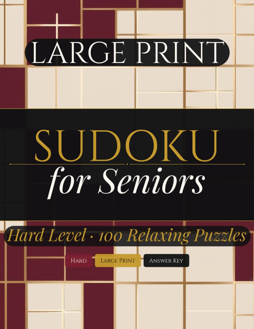 Large Print Sudoku for Seniors: 100 Hard Sudoku Puzzles with Large Grids and Solutions