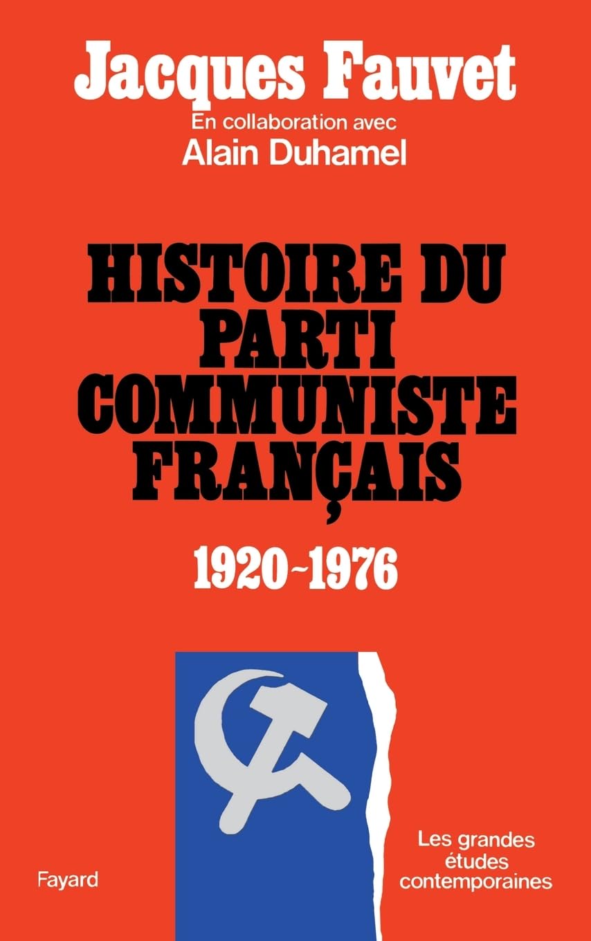 Histoire du Parti communiste français: (1920-1976)