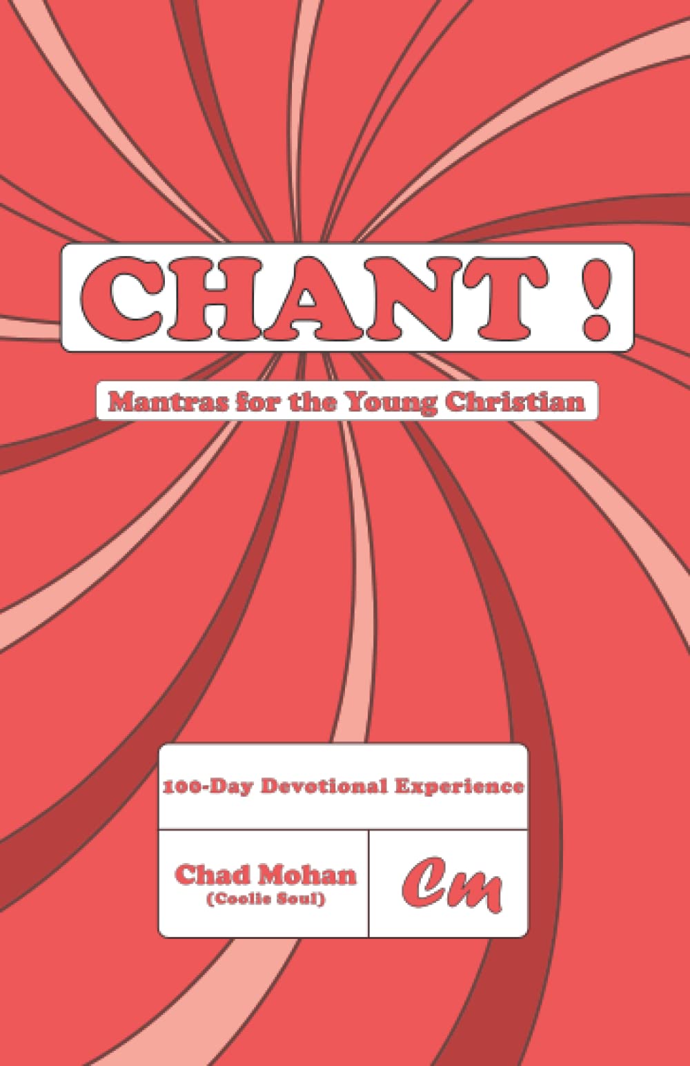 Chant!: Mantras for the Young Christian