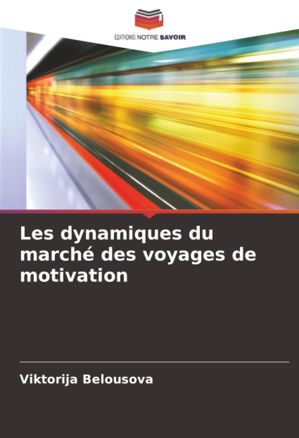 Les dynamiques du marché des voyages de motivation