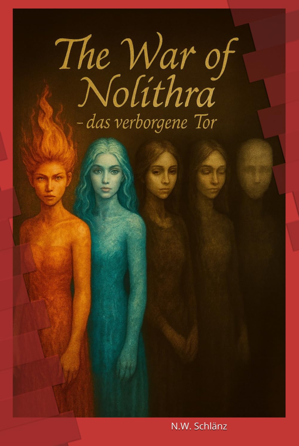 The war of Nolithra: Das verborgene Tor