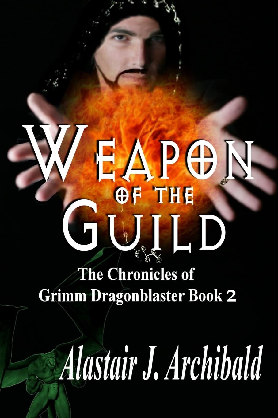 Buy Weapon of the Guild: Book 2 of Chronicles of Grimm Dragonblaster — BookShops.in