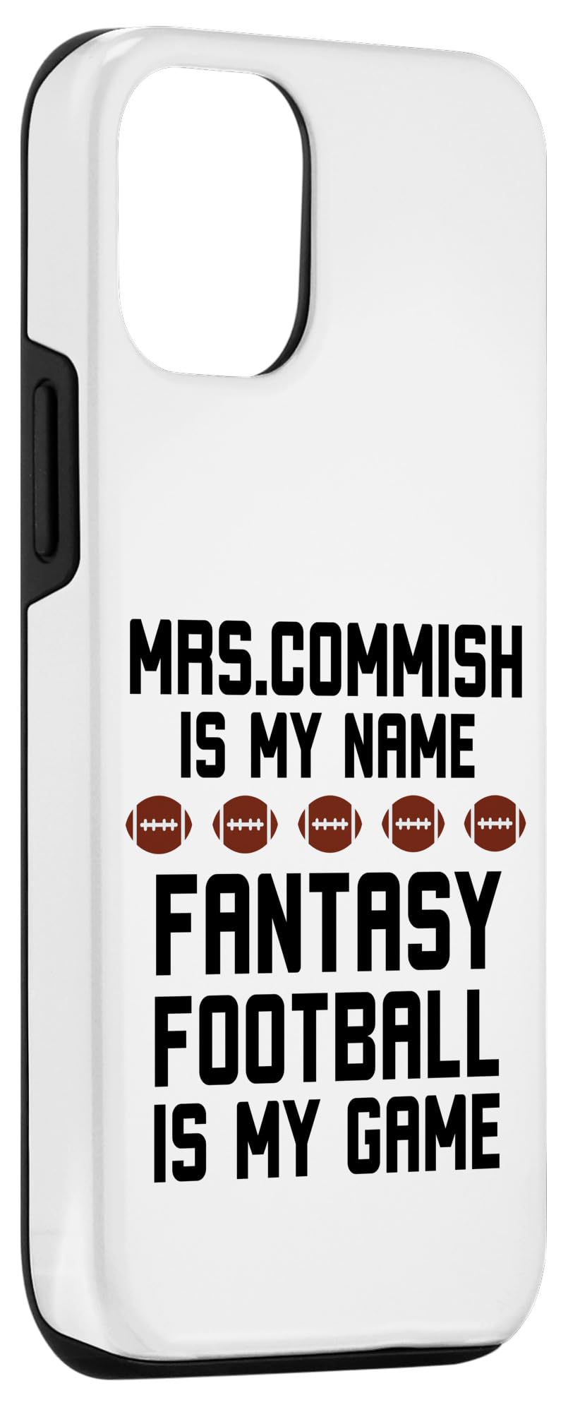 iPhone 13 Mrs. Commish is my name Fantasy football is my game humor Case - Image 3