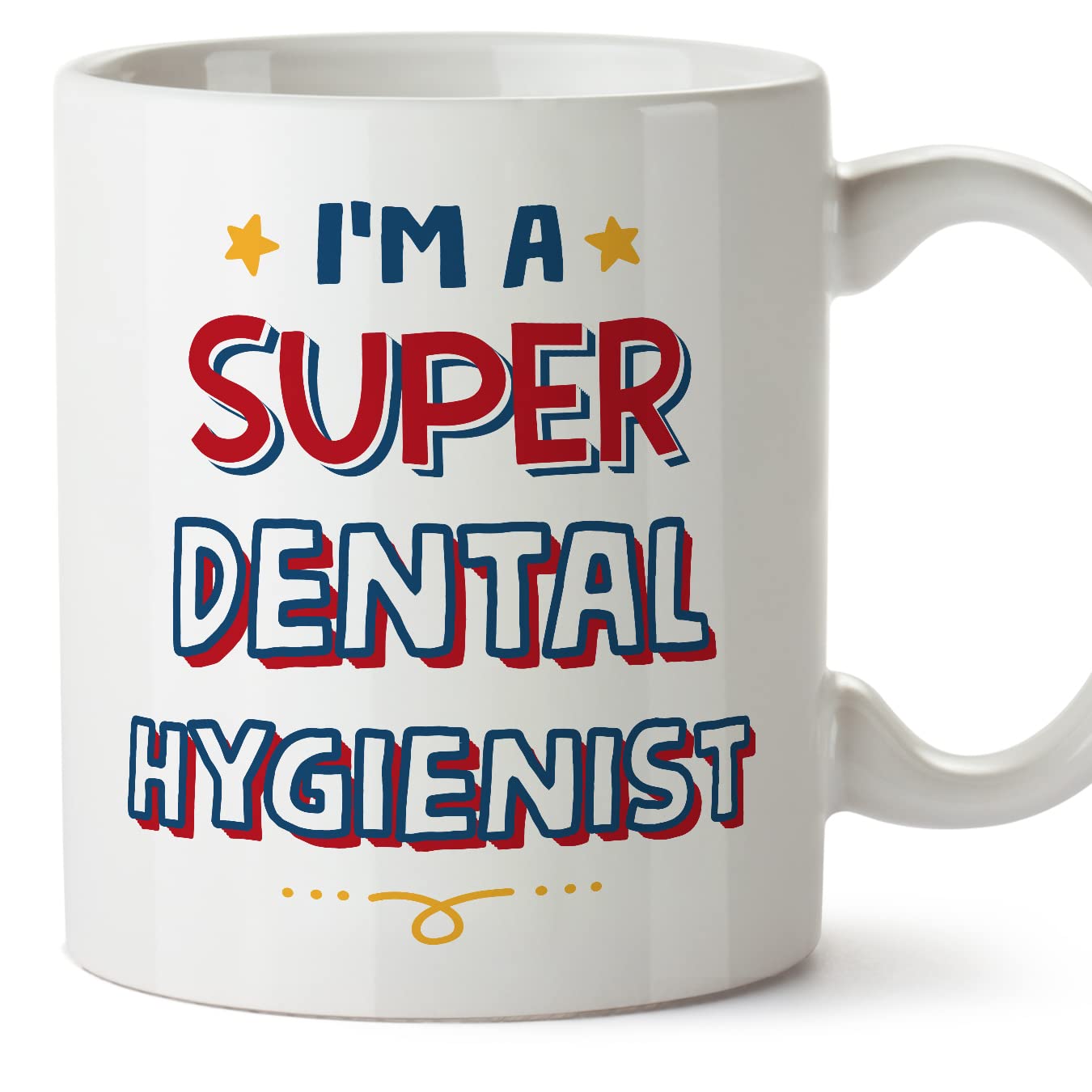 MUGFFINS Dental Hygienist Mug - in English - I'm Super - Funny Gift for Colleagues - Ceramic 11oz Mug