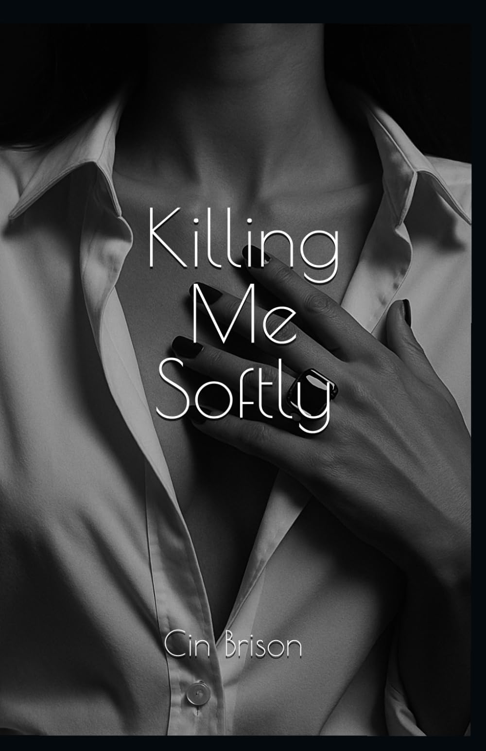 Killing Me Softly