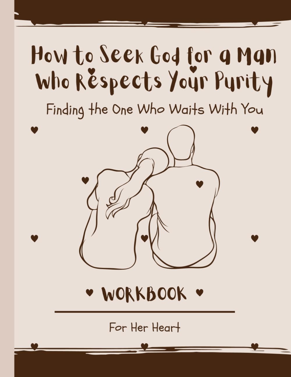 How to Seek God for a Man Who Respects Your Purity: Finding the One Who Waits With You