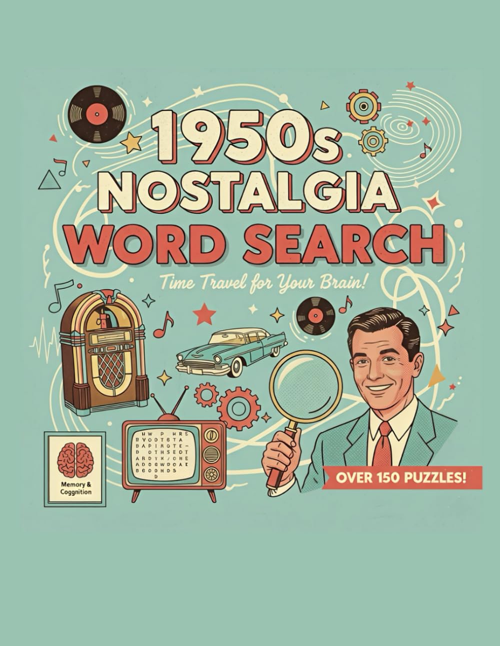 1950s Nostalgia Word Search for seniors: 101+ Large Print Puzzles: A Nostalgic Journey Through the 1950s & 1960s for Seniors, Easy-to-Read Brain Games to Relax.