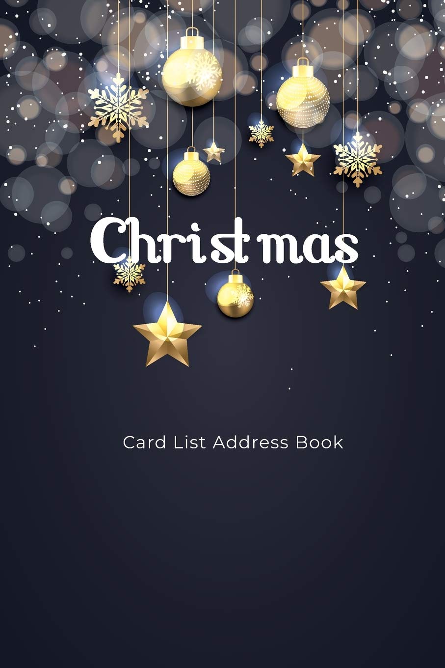 Christmas Card List Address Book: An Address Record List Book And Tracker For The Sending And Receiving Holiday Card Mailings Greeting Cards Christmas ... (Christmas Card List Address Book : Vol. 1)