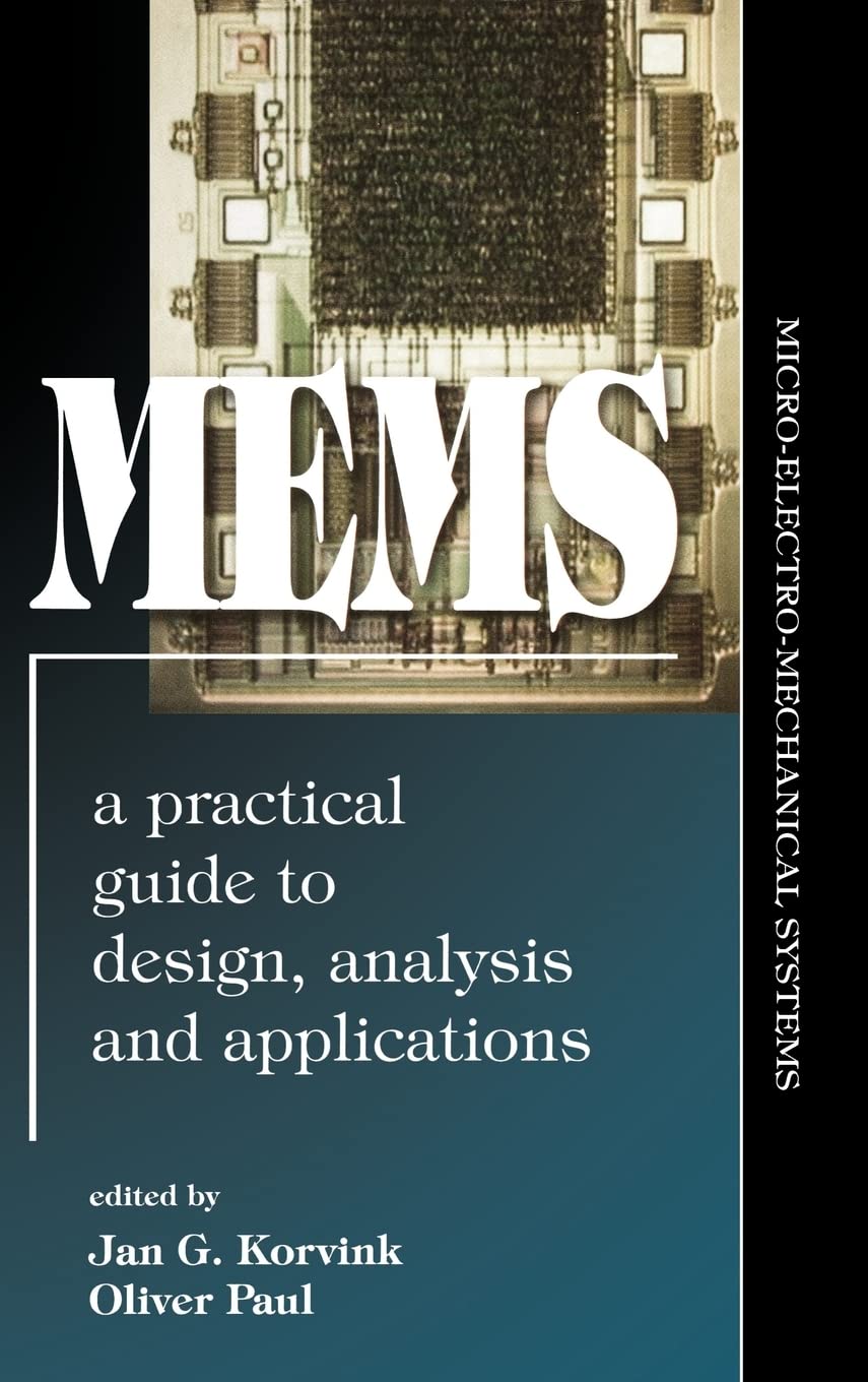 Buy MEMS: A Practical Guide to Design, Analysis and Applications (Microelectromechanical Systems) — BookShops.in