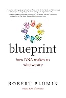 Blueprint, How DNA Makes Us Who We Are cover