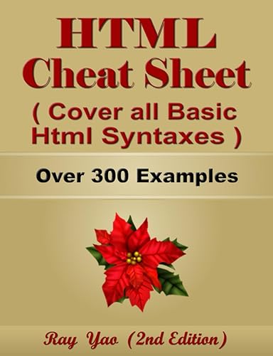 HTML CSS Cheat Sheet, Cover all Basic Html Css Syntaxes, Quick Reference Guide by Examples, ISBN: 9798877126046: Html Css Programming Syntax Book, Syntax Table &amp; Chart, Quick Study Workbook