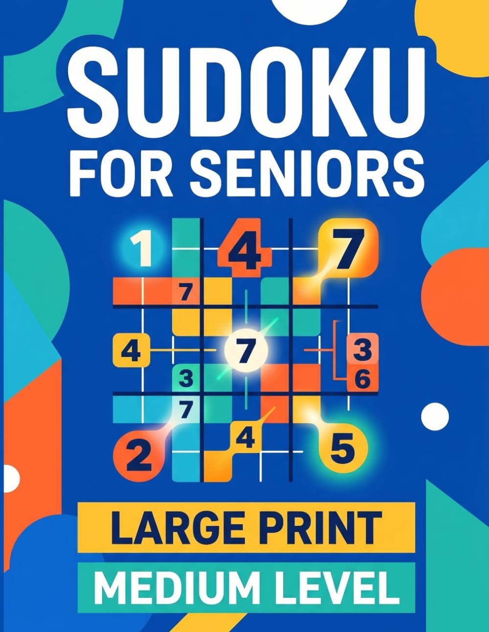 Sudoku: Large Print Puzzles for Seniors – Medium Difficulty Games to Stay Sharp and Relaxed