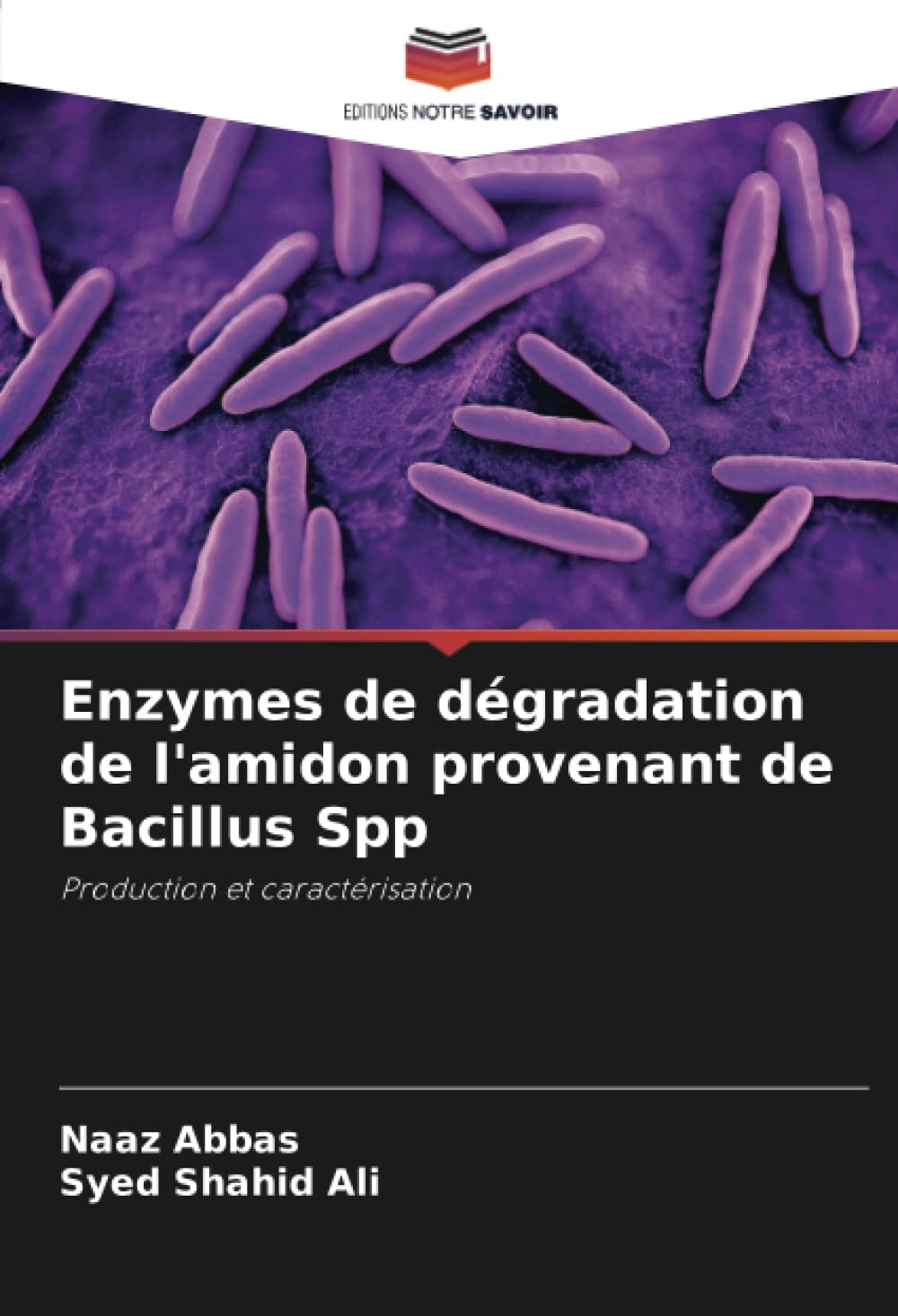 Enzymes de dégradation de l'amidon provenant de Bacillus Spp