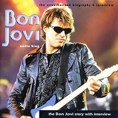 The Bon Jovi Story Audiolibro Por Pete Bruen, Joe Jacks, Chris Tetle arte de portada