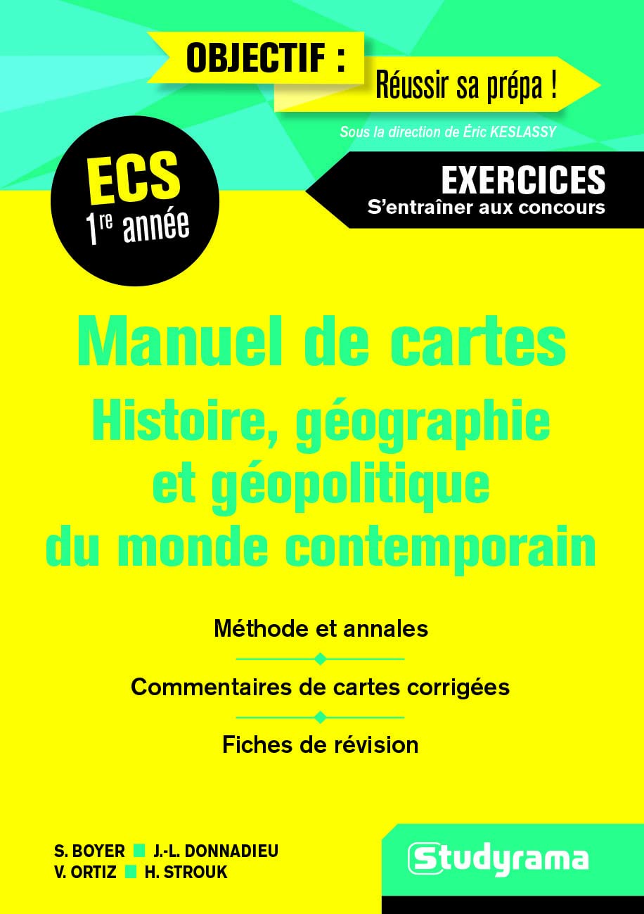 Manuel de cartes histoire géographie pour réussir les exercices en prépa ECS1