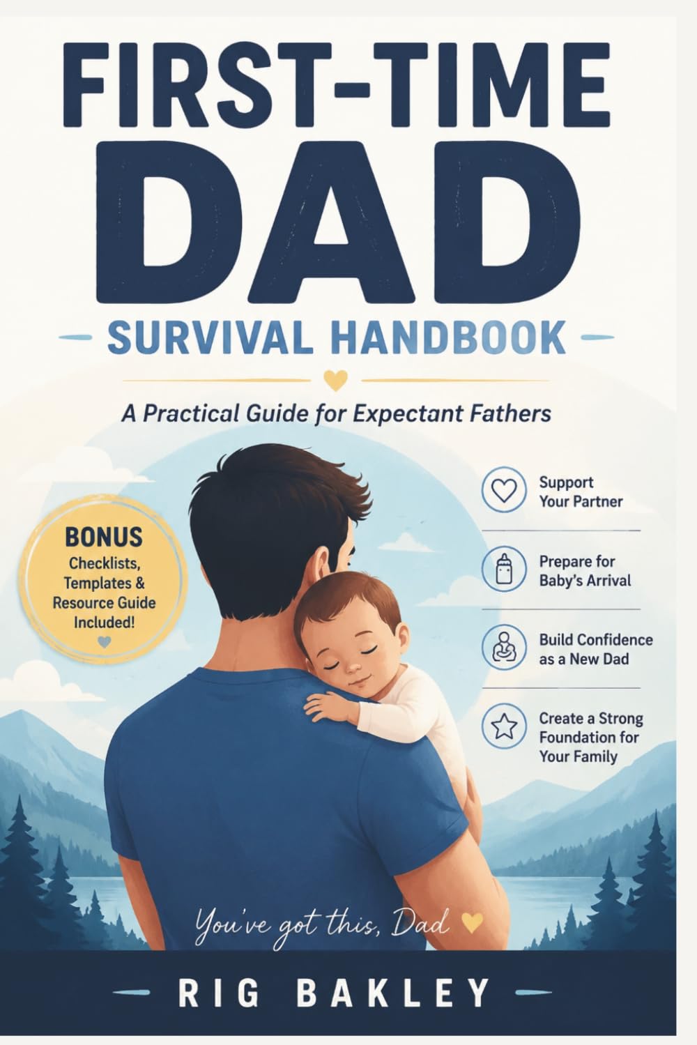 First-Time Dad Survival Handbook: A Practical Guide for Expectant Fathers