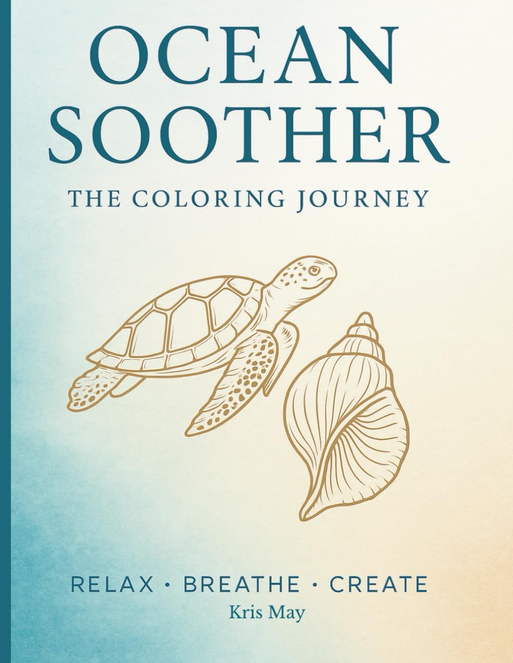 Ocean Soother: A Mindful Coloring Journey. Relaxing coloring book for adults. Stress relief activity book: Ocean themed coloring pages. Mindfulness ... with reflections. (Ocean Soother Collection)