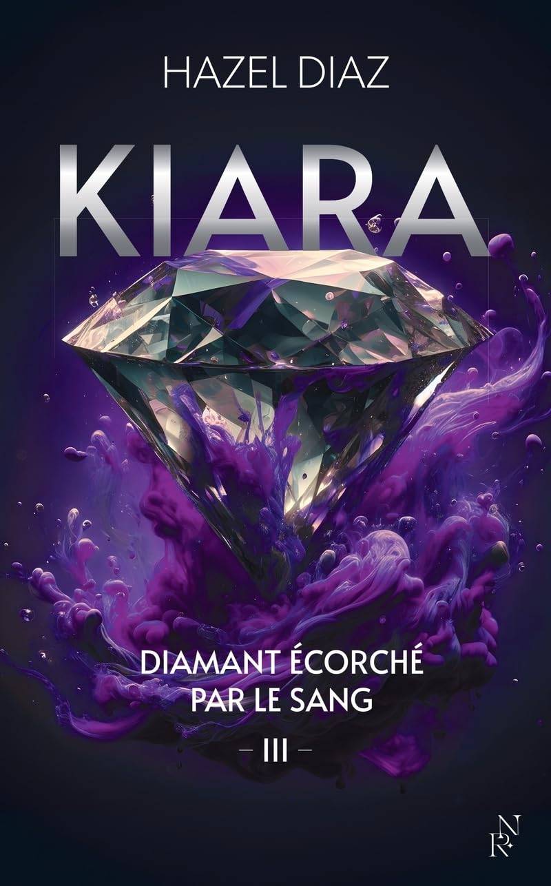 Kiara, diamant écorché par le sang - Tome 3 (3)