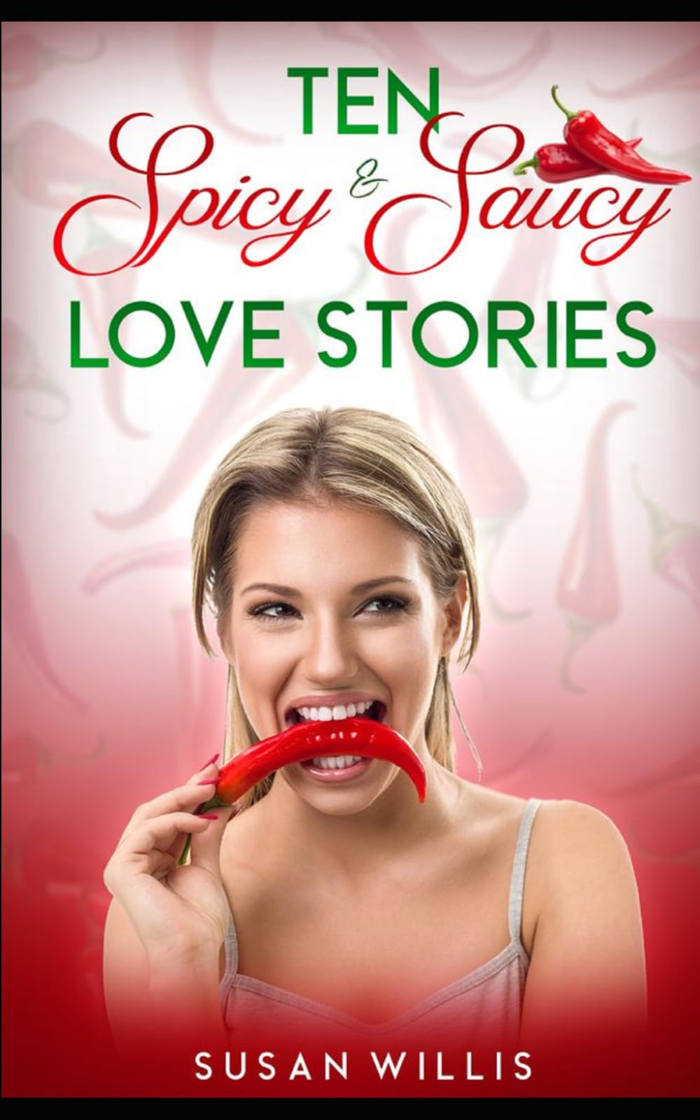 TEN Spicy & Saucy Love Stories