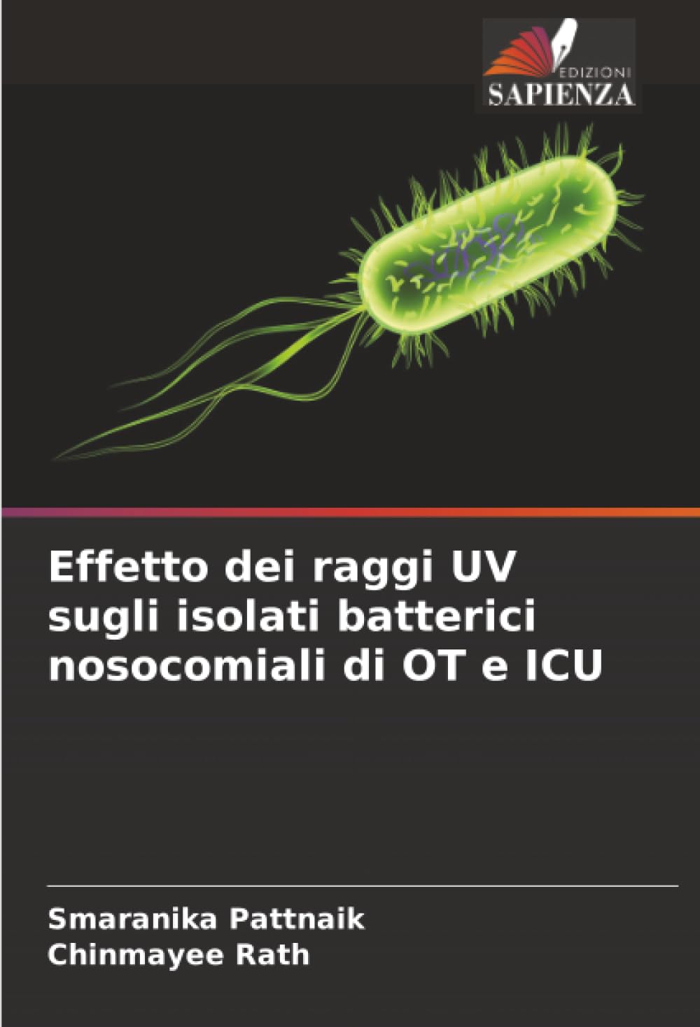 Effetto dei raggi UV sugli isolati batterici nosocomiali di OT e ICU