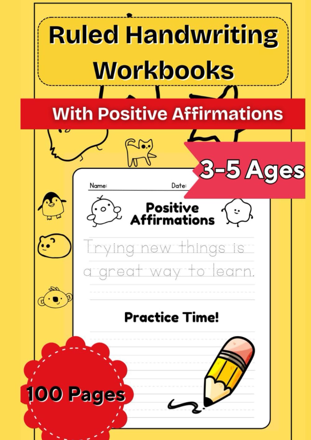 Handwriting Practice for Kids Ages 3–5: A4 Workbook with 100 Pages of Positive Affirmations: First Trace, Then Write — A Confidence-Building Practice ... Sentences for Preschool and Kindergarten