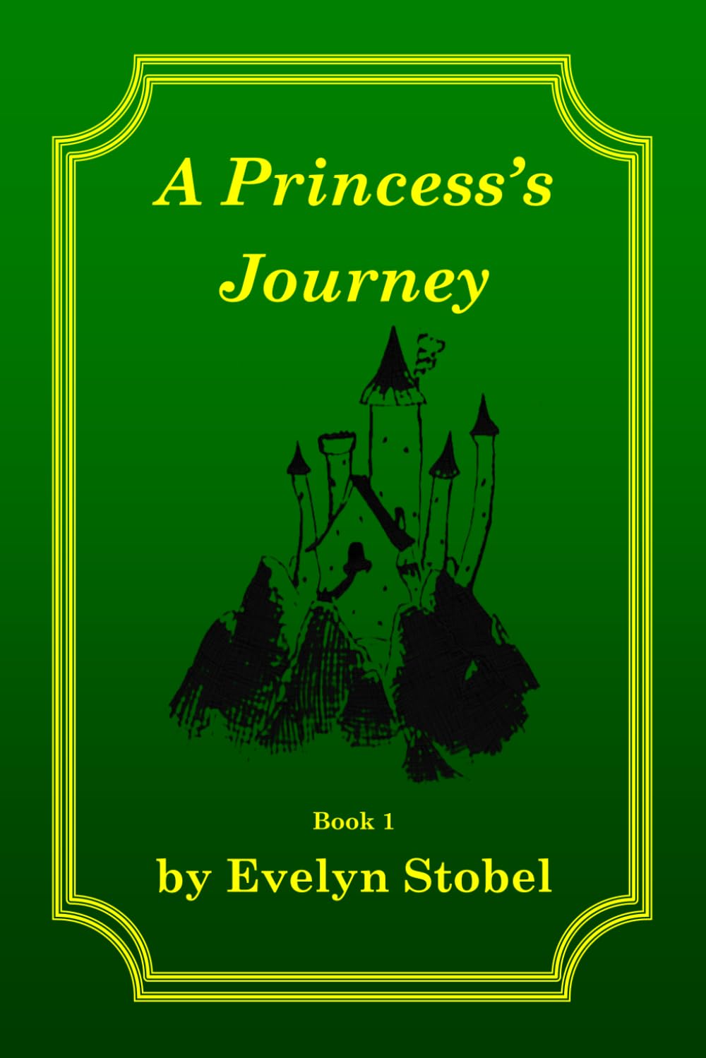A Princess’s Journey: Book 1