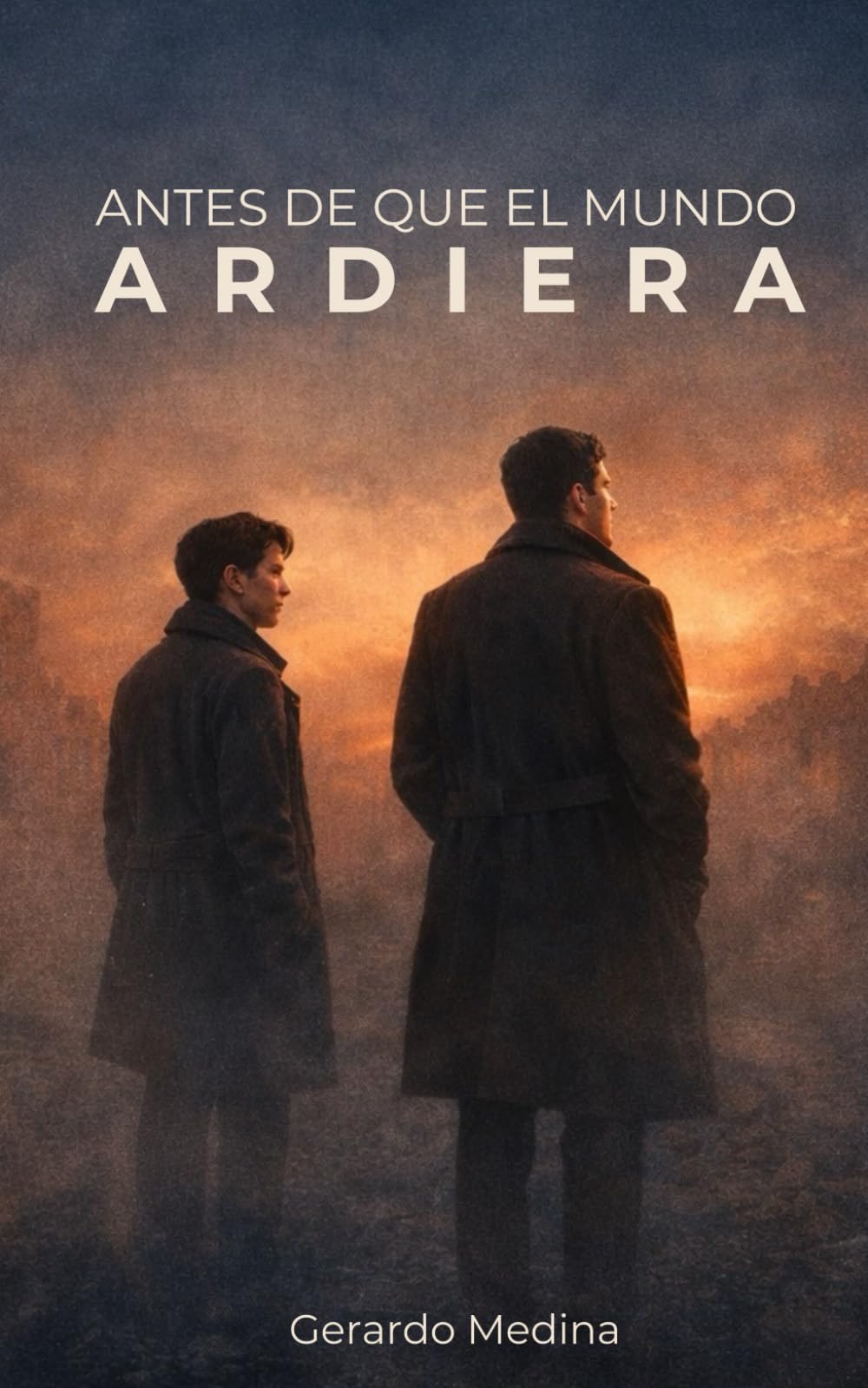 Antes de que el mundo ardiera: Una historia de amor LGBTQ, secretos y supervivencia en tiempos de guerra.