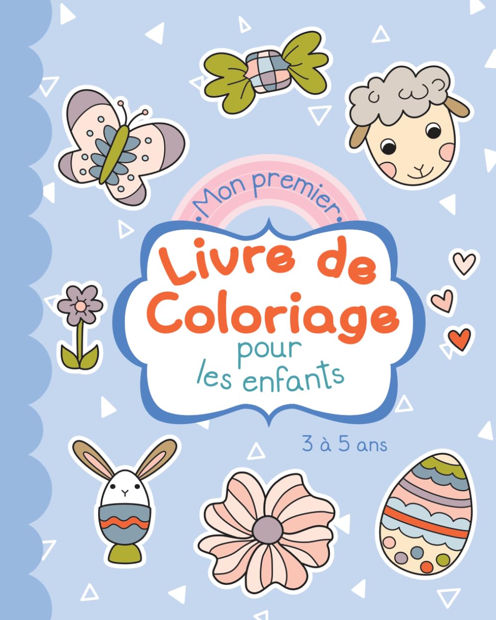 Mon Premier Livre de Coloriage pour les Enfants d’âge Préscolaire: Coloriages de Pâques pour les enfants de 3 à 5 ans