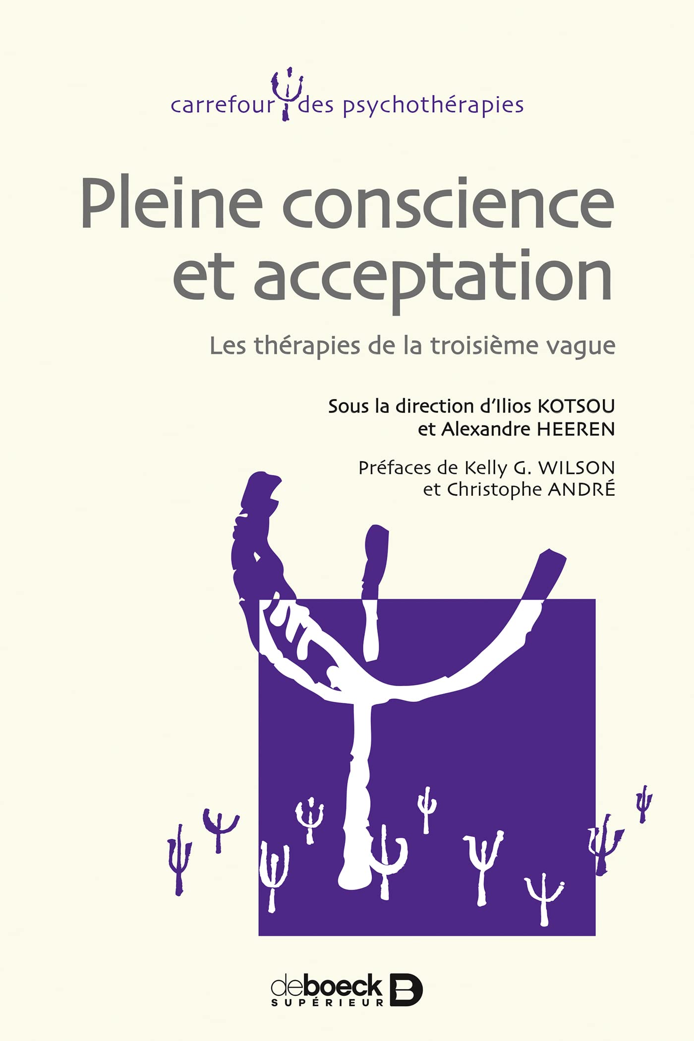 Pleine conscience et acceptation: Les thérapies de la troisième vague