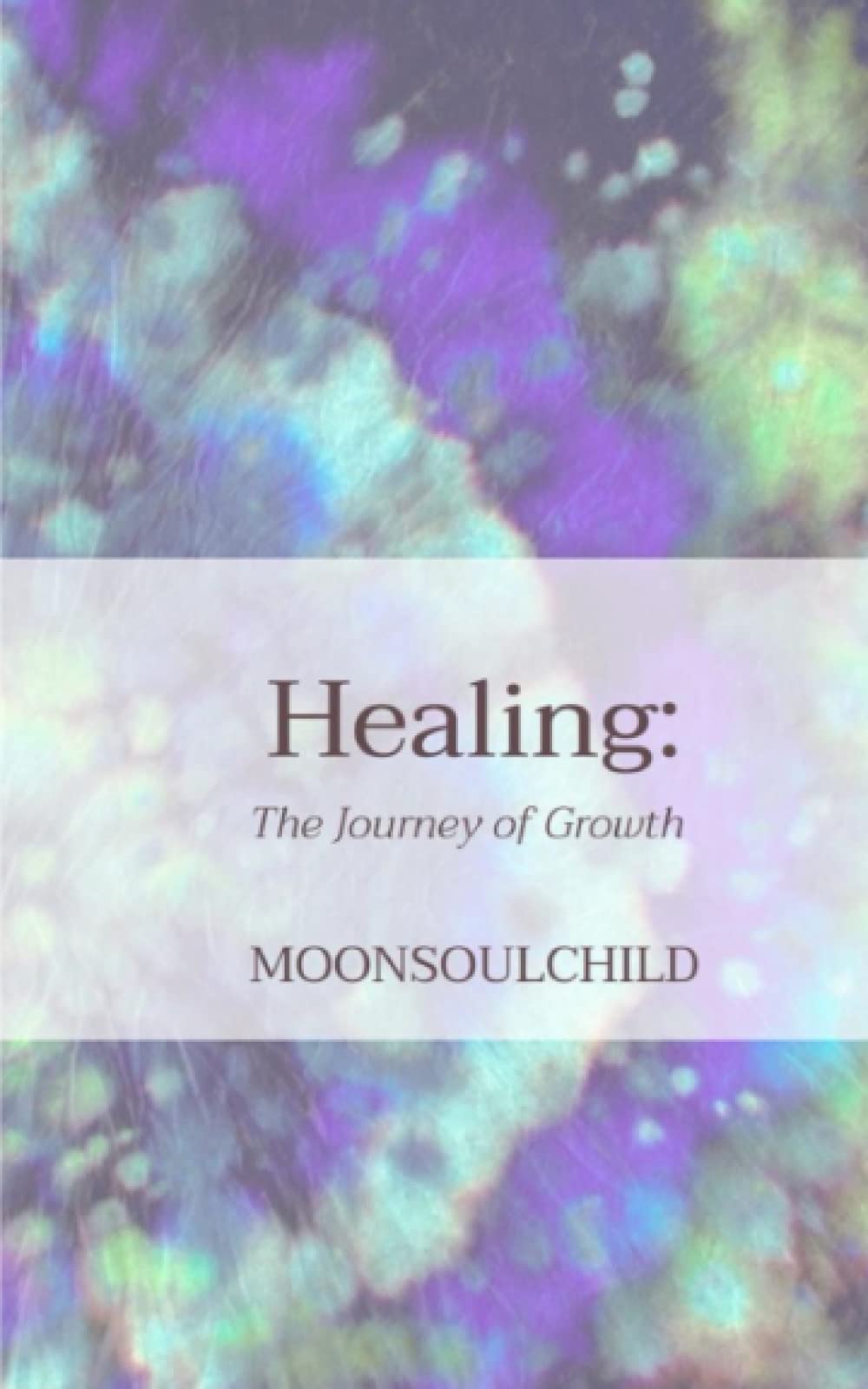 Healing: The Journey of Growth