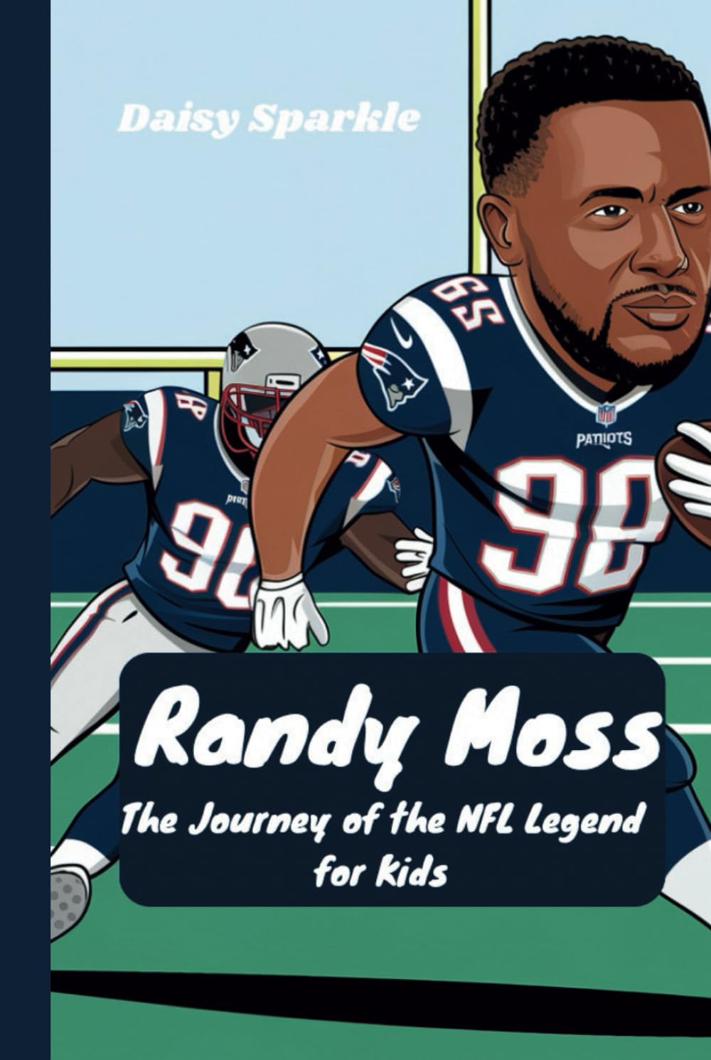 Randy Moss: The Journey of the NFL Legend for Kids