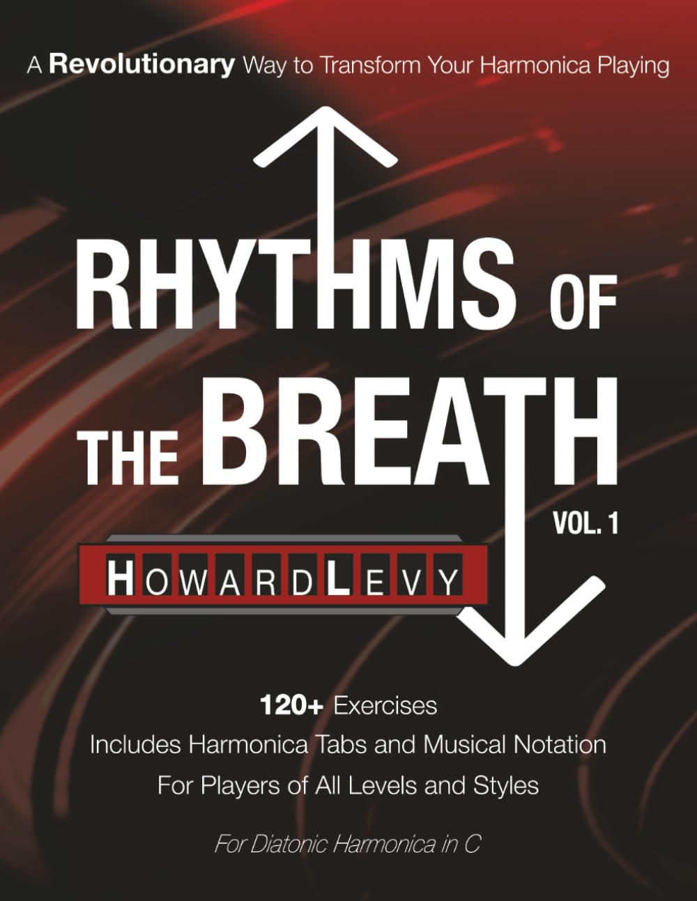 Rhythms of the Breath, Vol.1: A Revolutionary Way to Transform Your Harmonica Playing