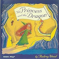 The Princess and the Dragon Audiobook By Audrey Wood cover art