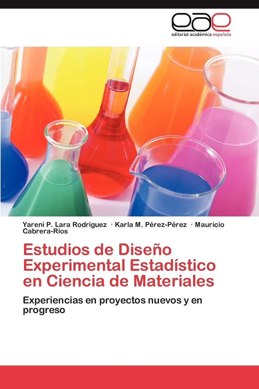 Estudios de Diseño Experimental Estadístico en Ciencia de Materiales: Experiencias en proyectos nuevos y en progreso