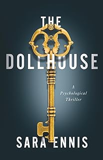 The Dollhouse: A psychological thriller (The Komorebi Serial Killer Series)